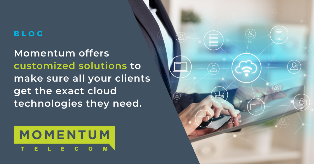 Momentum Is the Managed Cloud Service Provider for all Your Clients’ Needs
