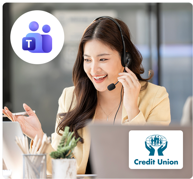 A woman in a headset smiles while on a call at a desk, with a laptop and plant. Microsoft Teams and Credit Union logos appear in the corners.